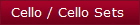 Cello / Cello Sets 