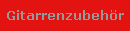 Gitarrenzubehr