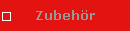 Zubehr